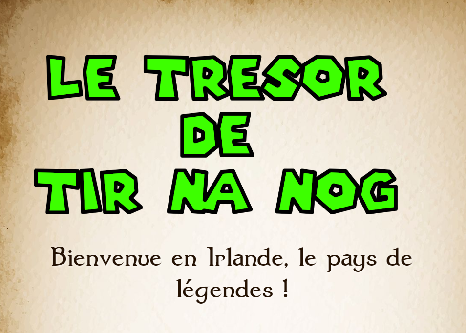 Defiweb 41 : Le trésor de Tir Na Nog